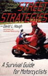 Дорожная стратегия: учебник по выживанию для мотоциклистов. Дэвид Л. Хаф